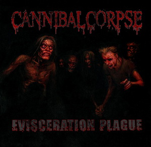 Cannibal Corpse «Evisceration Plague» | Uriel